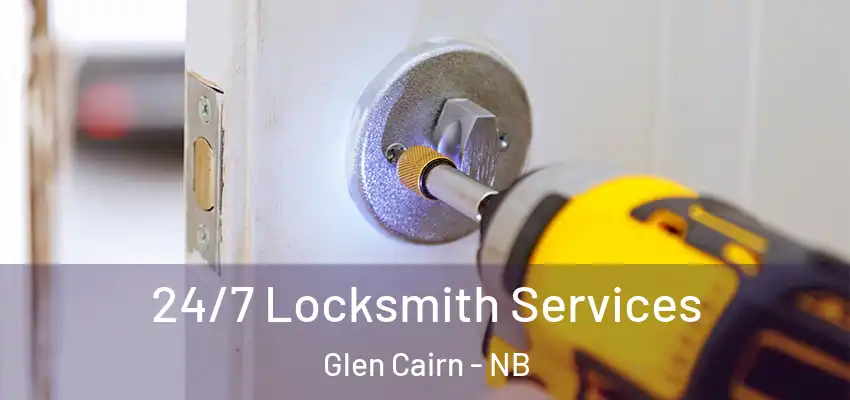 24/7 Locksmith Services Glen Cairn - NB