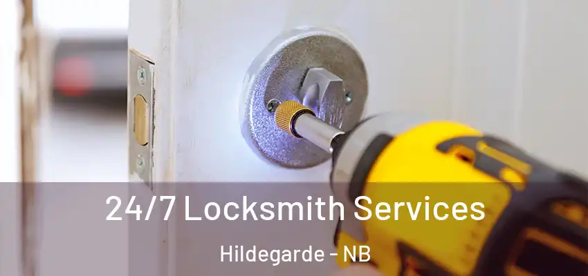 24/7 Locksmith Services Hildegarde - NB