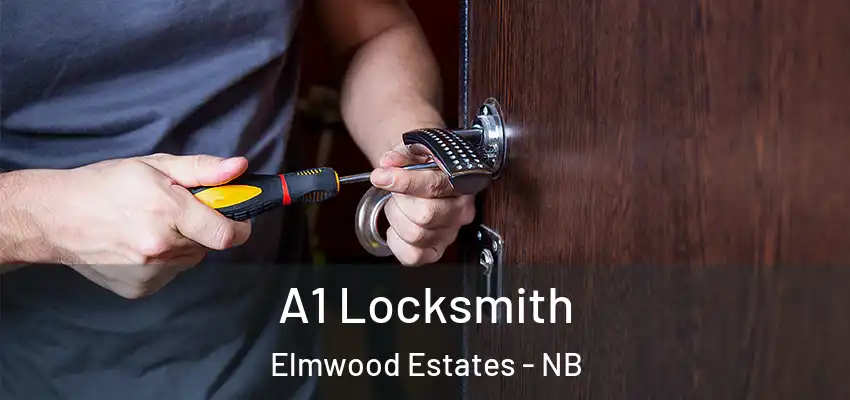 A1 Locksmith Elmwood Estates - NB