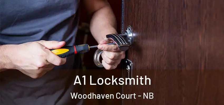 A1 Locksmith Woodhaven Court - NB