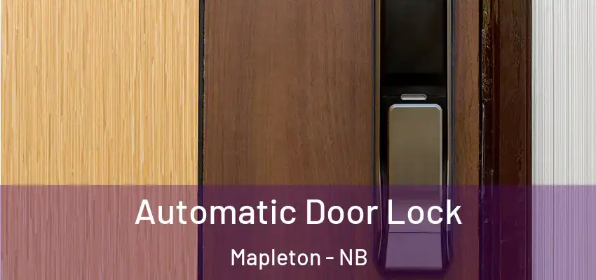  Automatic Door Lock Mapleton - NB