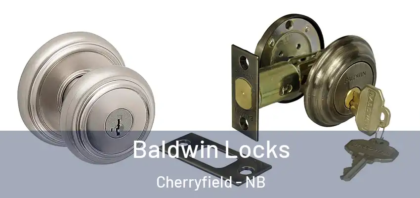 Baldwin Locks Cherryfield - NB