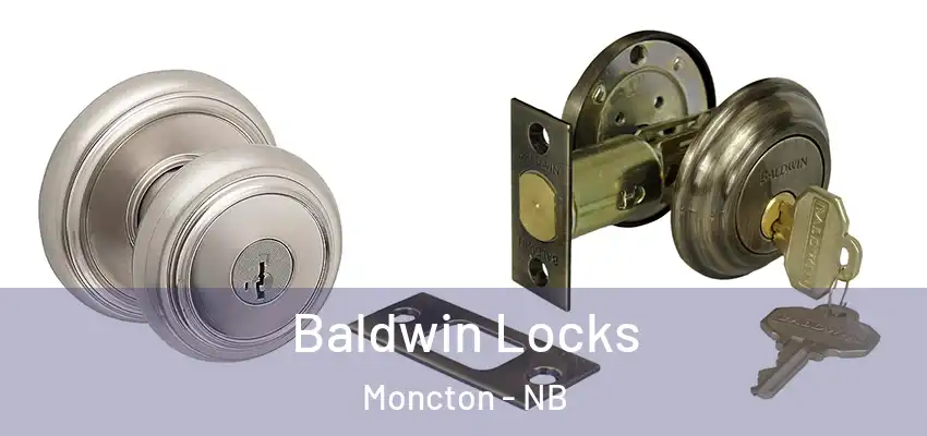 Baldwin Locks Moncton - NB