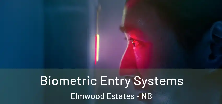 Biometric Entry Systems Elmwood Estates - NB