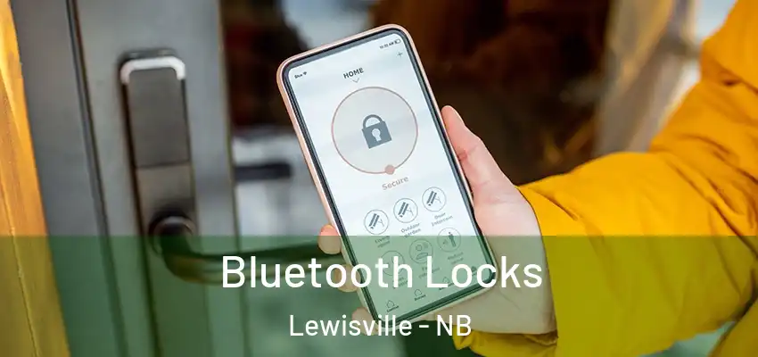  Bluetooth Locks Lewisville - NB