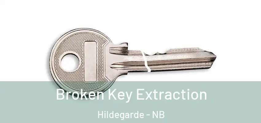  Broken Key Extraction Hildegarde - NB