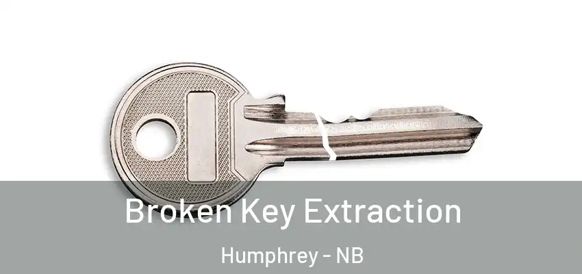 Broken Key Extraction Humphrey - NB