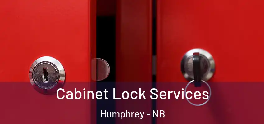 Cabinet Lock Services Humphrey - NB