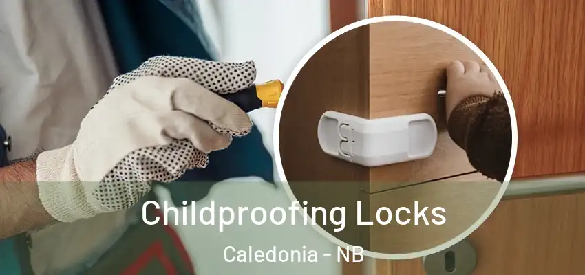 Childproofing Locks Caledonia - NB