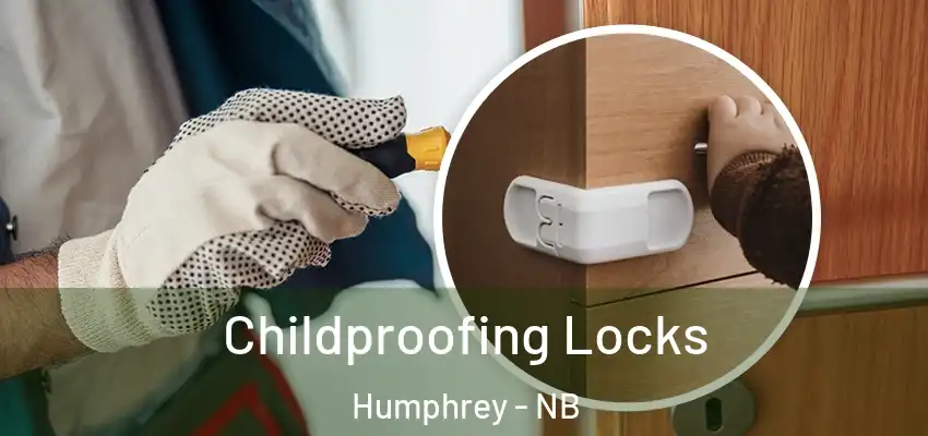 Childproofing Locks Humphrey - NB