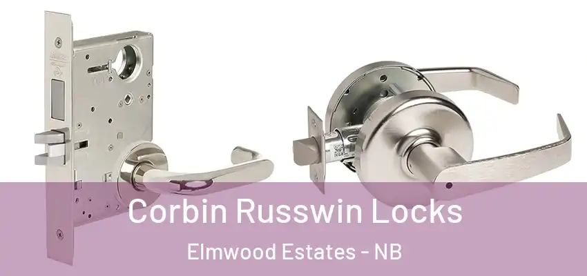 Corbin Russwin Locks Elmwood Estates - NB