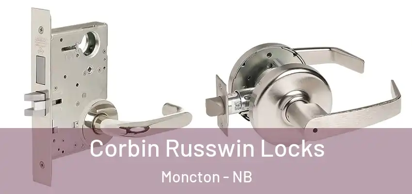  Corbin Russwin Locks Moncton - NB