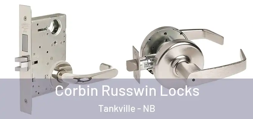  Corbin Russwin Locks Tankville - NB