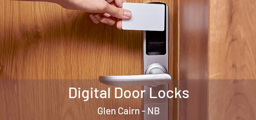 Digital Door Locks Glen Cairn - NB
