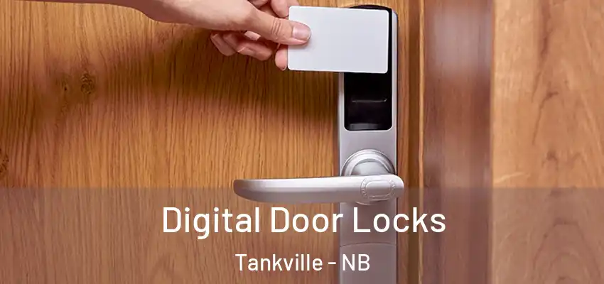 Digital Door Locks Tankville - NB