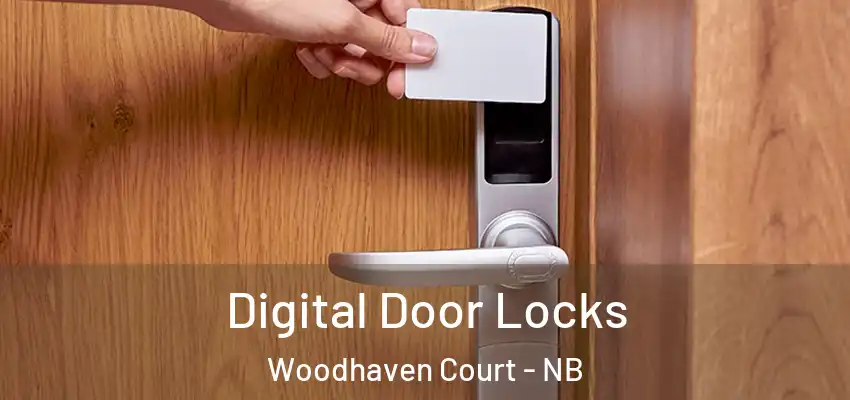 Digital Door Locks Woodhaven Court - NB