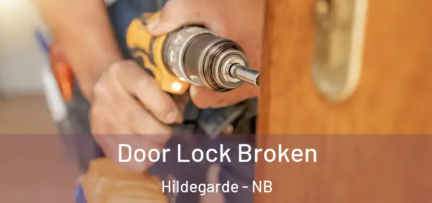  Door Lock Broken Hildegarde - NB