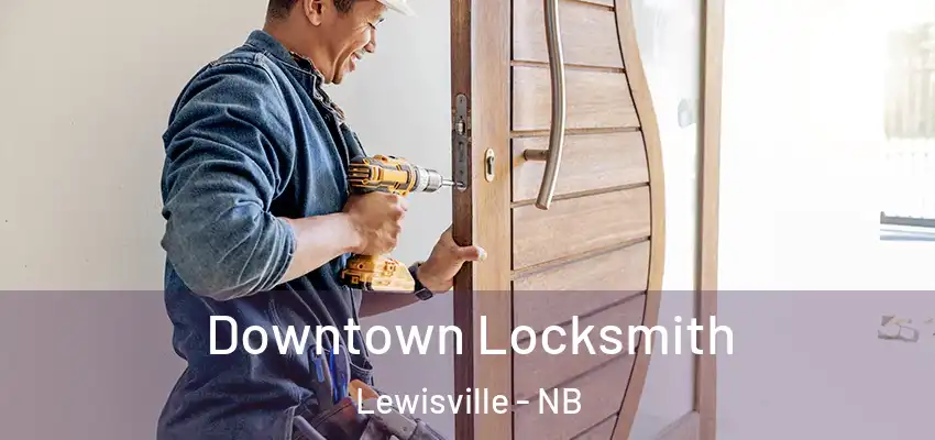  Downtown Locksmith Lewisville - NB
