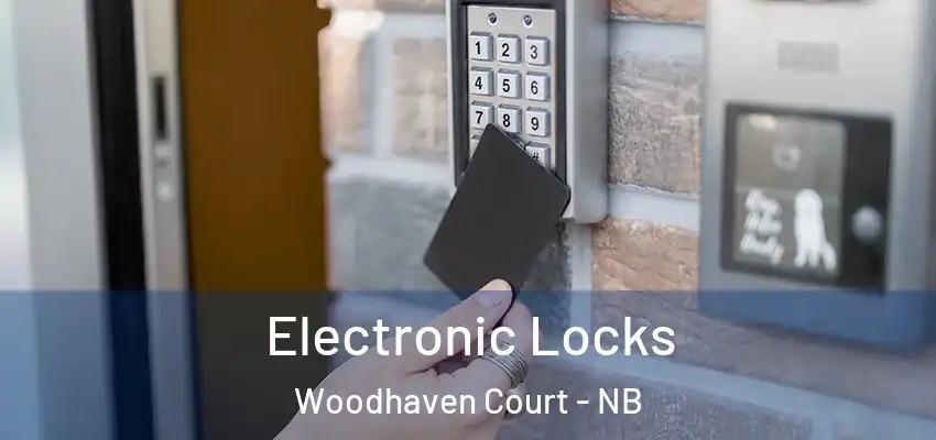  Electronic Locks Woodhaven Court - NB