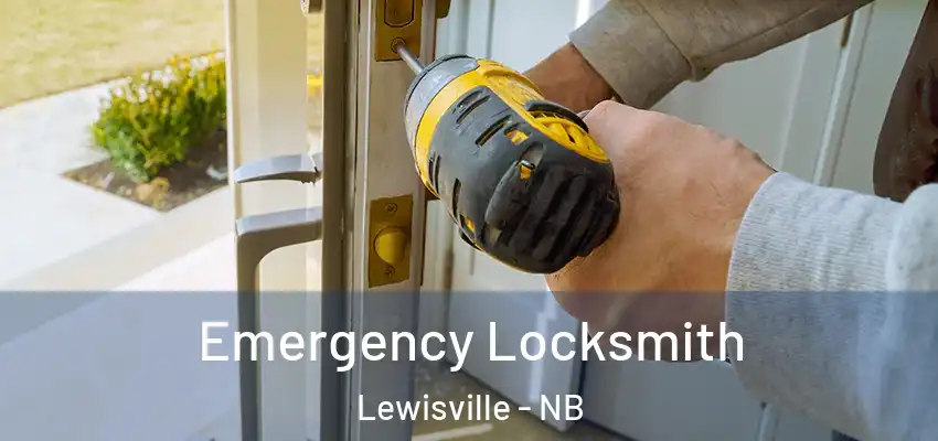  Emergency Locksmith Lewisville - NB