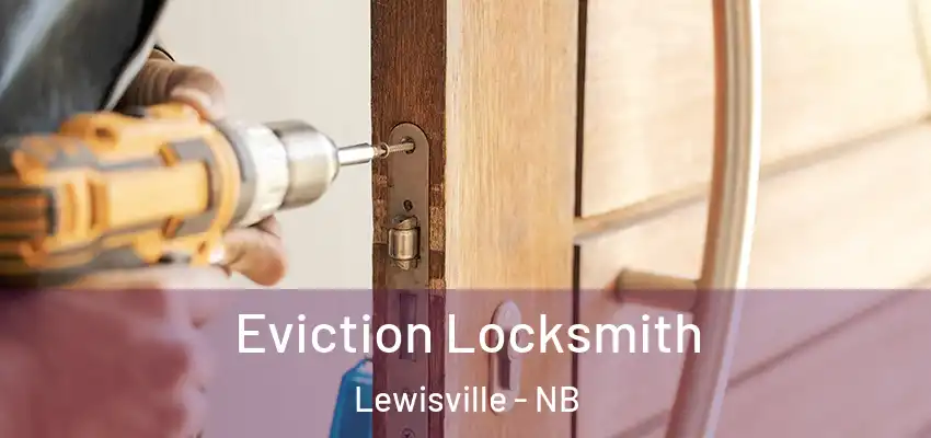 Eviction Locksmith Lewisville - NB