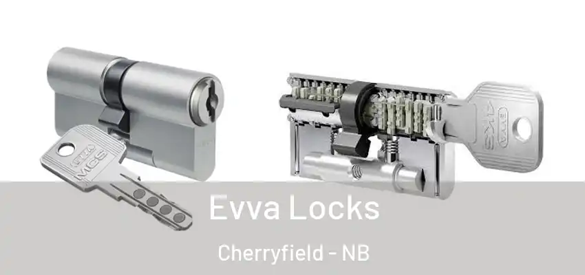 Evva Locks Cherryfield - NB