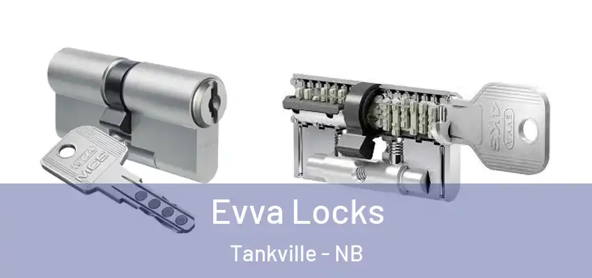 Evva Locks Tankville - NB