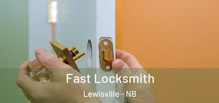  Fast Locksmith Lewisville - NB