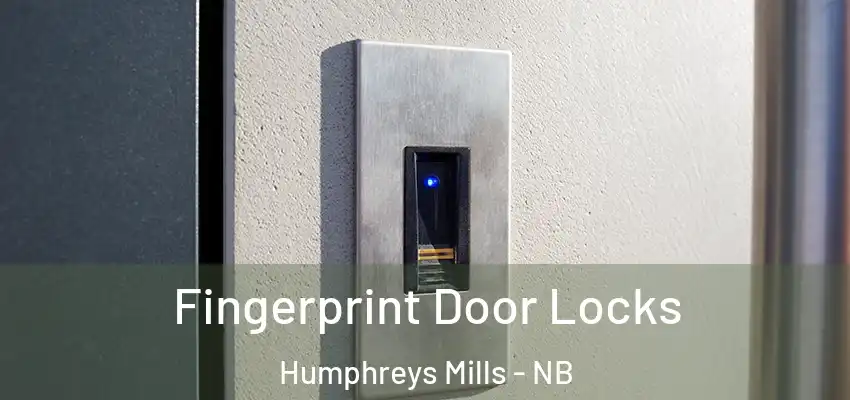 Fingerprint Door Locks Humphreys Mills - NB