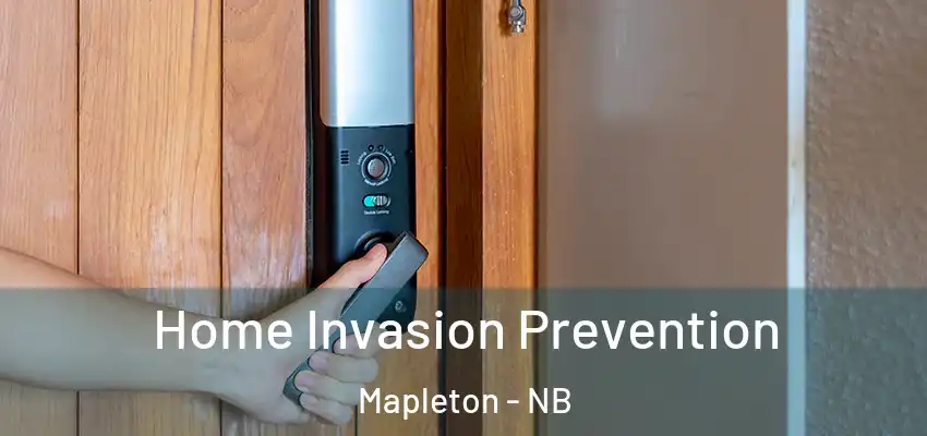  Home Invasion Prevention Mapleton - NB