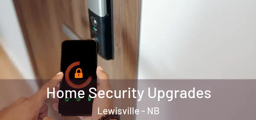 Home Security Upgrades Lewisville - NB