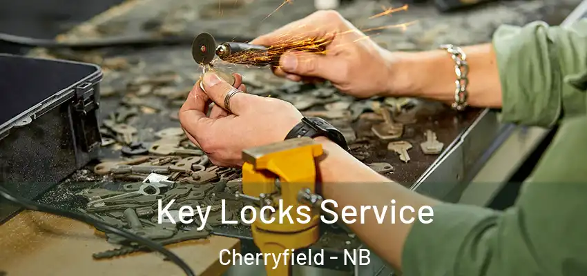Key Locks Service Cherryfield - NB