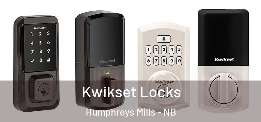 Kwikset Locks Humphreys Mills - NB