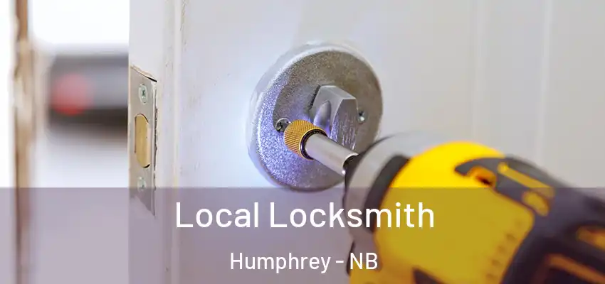 Local Locksmith Humphrey - NB