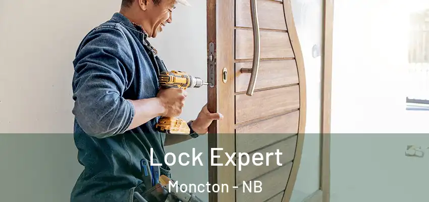 Lock Expert Moncton - NB