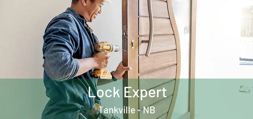 Lock Expert Tankville - NB