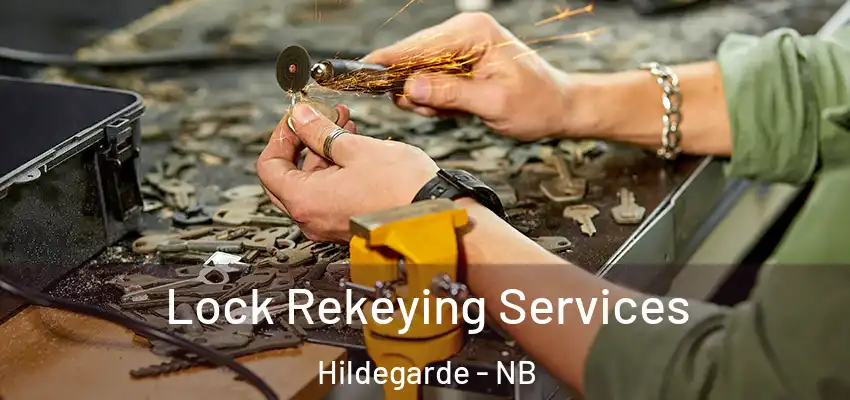 Lock Rekeying Services Hildegarde - NB