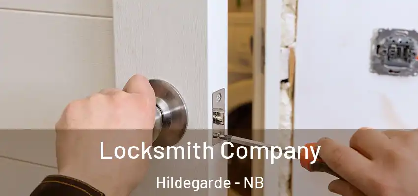 Locksmith Company Hildegarde - NB