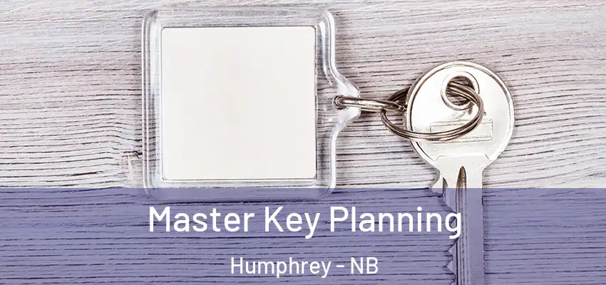 Master Key Planning Humphrey - NB