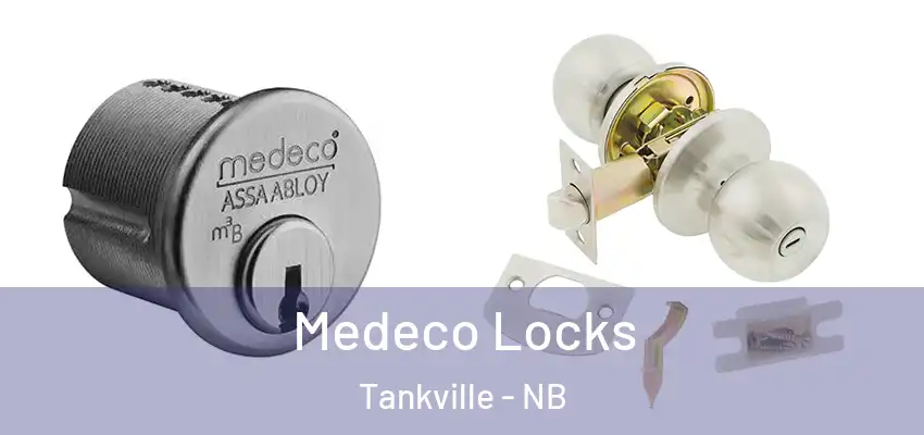 Medeco Locks Tankville - NB