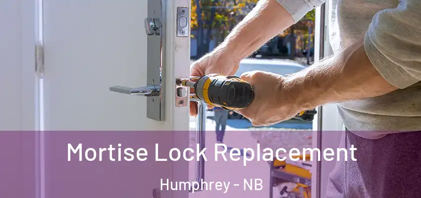 Mortise Lock Replacement Humphrey - NB