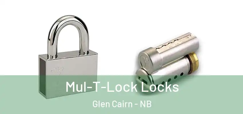 Mul-T-Lock Locks Glen Cairn - NB