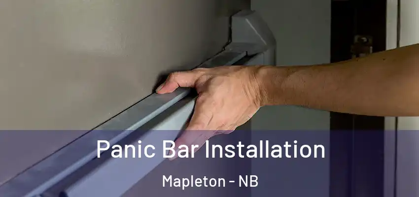 Panic Bar Installation Mapleton - NB