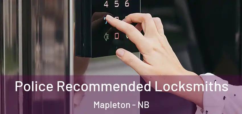  Police Recommended Locksmiths Mapleton - NB