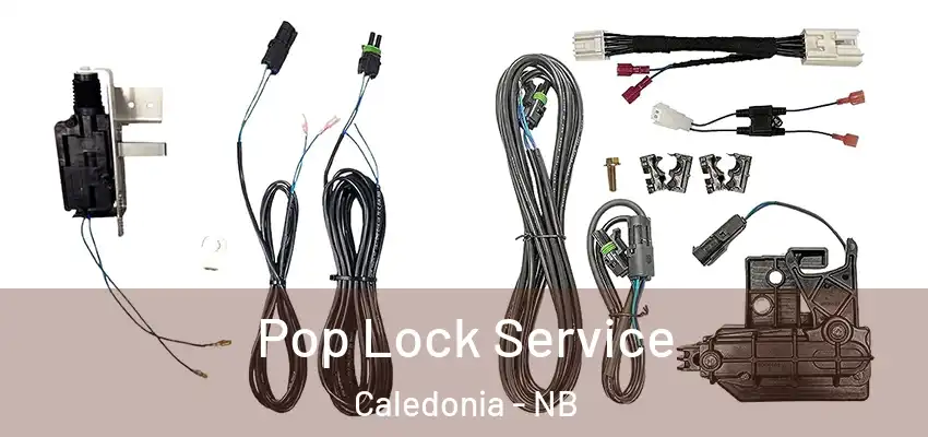 Pop Lock Service Caledonia - NB