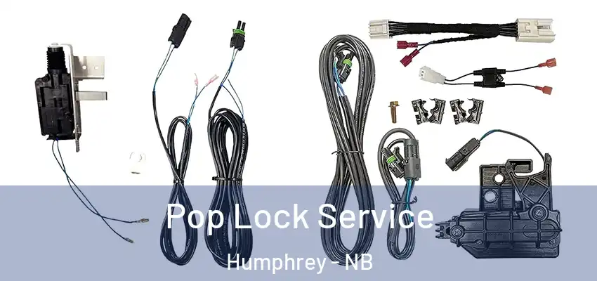 Pop Lock Service Humphrey - NB