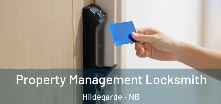 Property Management Locksmith Hildegarde - NB