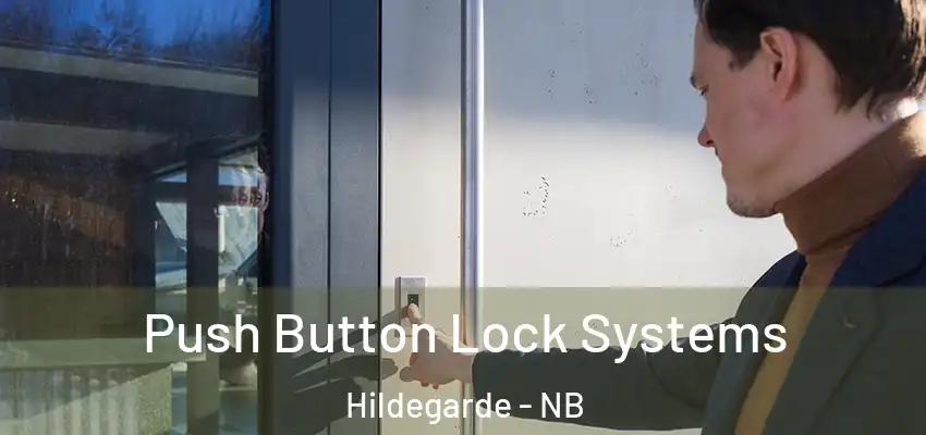 Push Button Lock Systems Hildegarde - NB