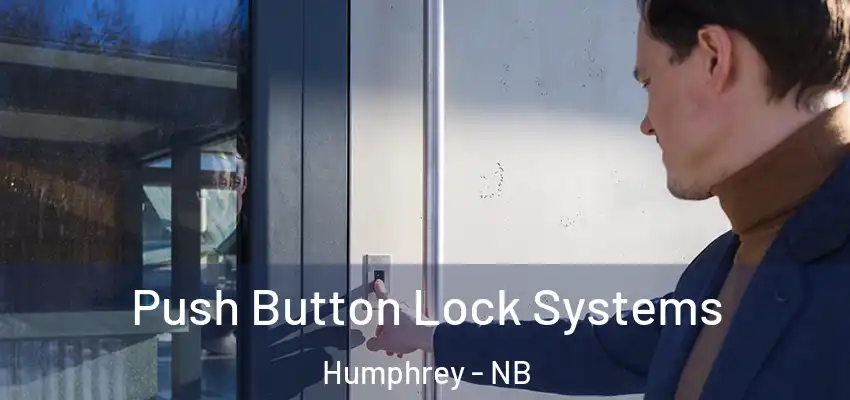 Push Button Lock Systems Humphrey - NB
