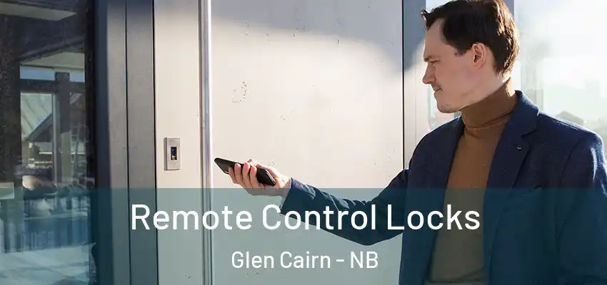 Remote Control Locks Glen Cairn - NB